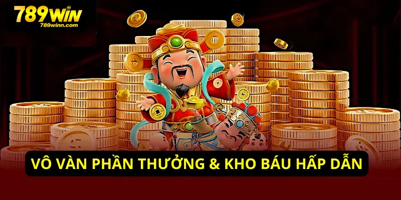 Kho báu ngập tràng tại sảnh game nổ hũ đổi thưởng